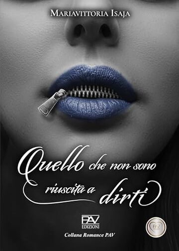 QUELLO CHE NON SONO RIUSCITA A DIRTI