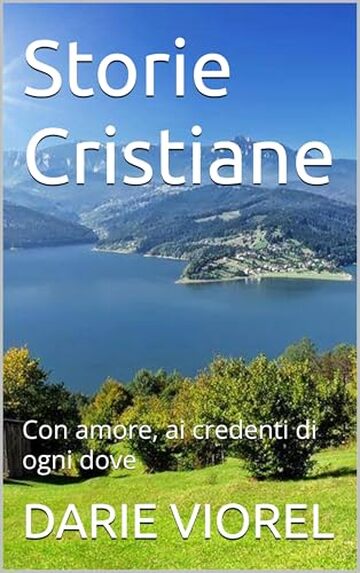 Storie Cristiane: Con amore, ai credenti di ogni dove