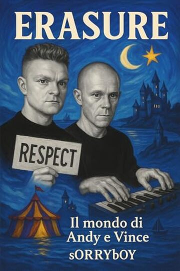 ERASURE - il mondo di Andy & Vince