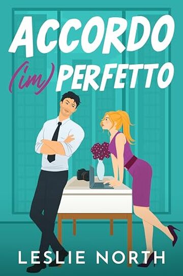 Accordo (im)perfetto: Un billionaire romance a tema grumpy-sunshine (I miliardari di Manhattan Vol. 1)
