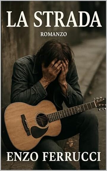 La Strada (I libri di Enzo Ferrucci)