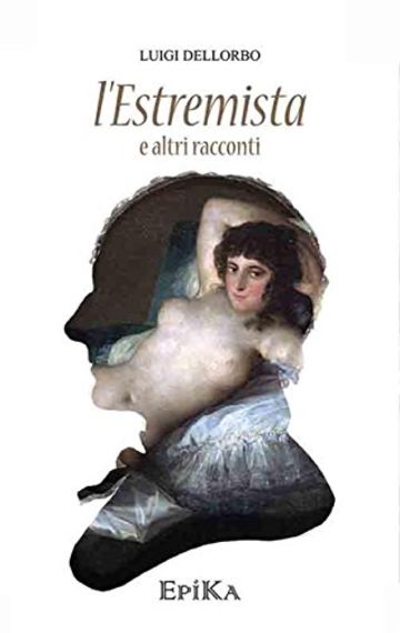 L'Estremista e altri racconti