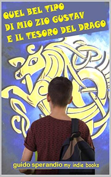 Quel bel tipo di mio zio Gustaf e il tesoro del Drago