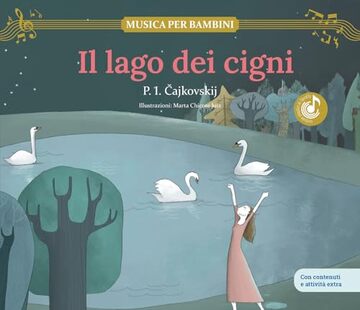 Il lago dei cigni (MUSICA PER BAMBINI Vol. 4)