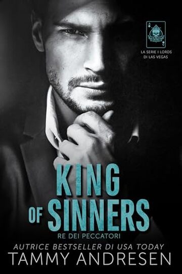 King of Sinners: RE DEI PECCATORI (La serie i lords di Las Vegas Vol. 1)