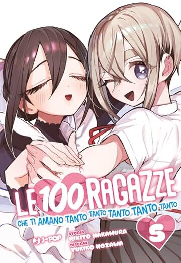 Le 100 ragazze che ti amano tanto tanto tanto tanto tanto (Vol. 5)