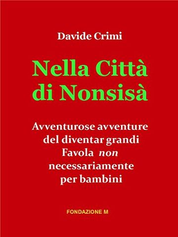 Nella Città di Nonsisà: prima parte (Muse Vol. 3)