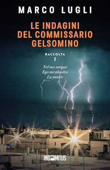 Le indagini del commissario Gelsomino: Raccolta 1