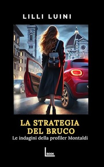 La strategia del bruco: Le indagini della profiler Montaldi