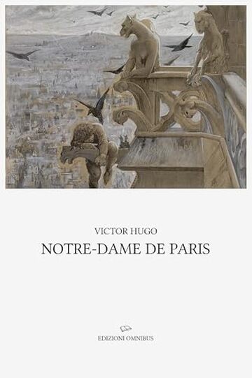 Notre-Dame de Paris: Traduzione di Ercole Luigi Morselli