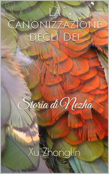 La Canonizzazione degli Dei: Storia di Nezha
