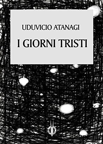 I giorni tristi (VersiGuasti Vol. 3)