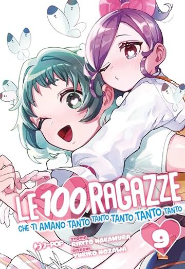 Le 100 ragazze che ti amano tanto tanto tanto tanto tanto (Vol. 9)