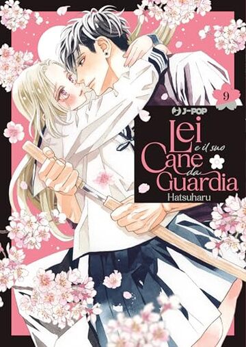 Lei e il suo cane da guardia (Vol. 9)