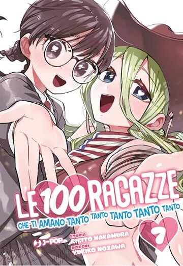 Le 100 ragazze che ti amano tanto tanto tanto tanto tanto (Vol. 7)