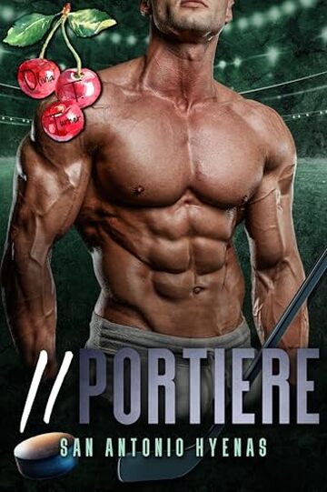 Il Portiere (San Antonio Hyenas Vol. 5)