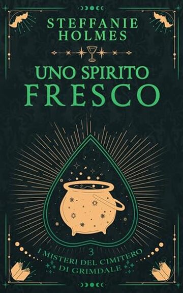 Uno Spirito Fresco (I misteri del cimitero di Grimdale Vol. 3)