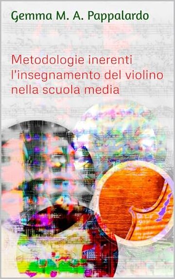 Metodologie inerenti l'insegnamento del violino nella scuola media
