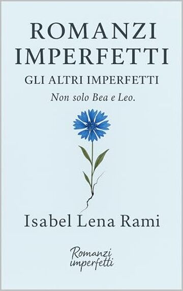 Romanzi imperfetti: Gli altri imperfetti