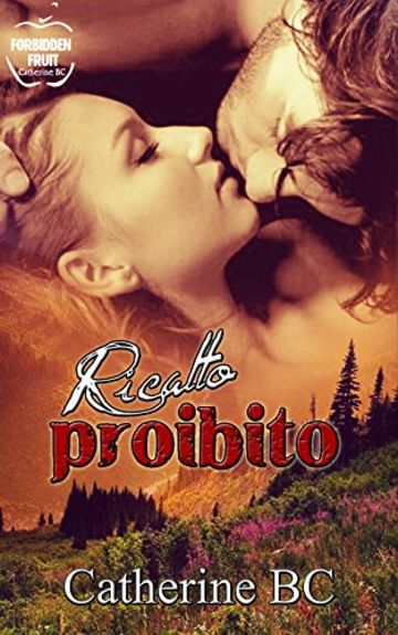 Ricatto proibito (Forbidden Trilogy Vol. 2)