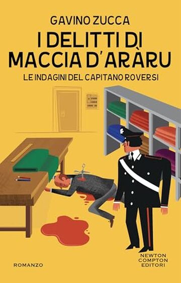 I delitti di Maccia d'aràru (Le indagini del tenente Roversi Vol. 10)