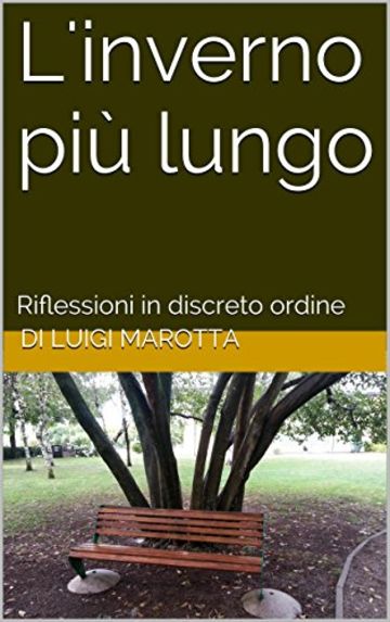 L'inverno più lungo: Riflessioni in discreto ordine