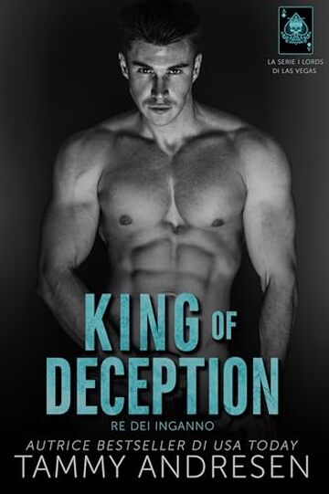King of Deception: DE REI INGANNO (La serie i lords di Las Vegas Vol. 6)