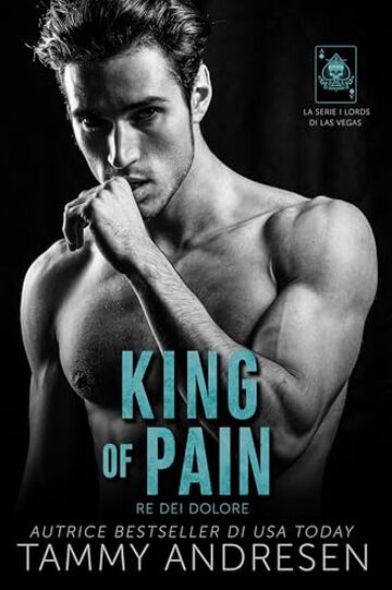 King of Pain: DE REI DOLORE (La serie i lords di Las Vegas Vol. 5)