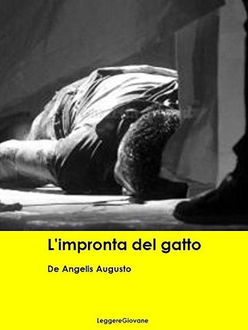 De Angelis Augusto. L'impronta del gatto (Leggere Giovane Gialli)