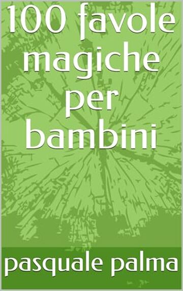 100 favole magiche per bambini