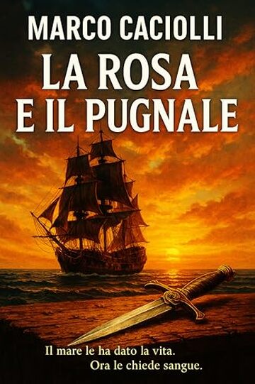 La rosa e il pugnale (Le cronache di Islara de Veyra Vol. 1)