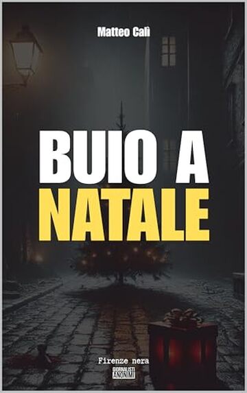 Buio a Natale: Firenze nera