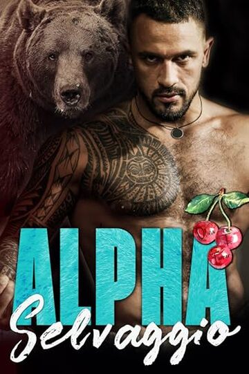 Alpha Selvaggio (L&rsquo;Ossessione dell&rsquo;Alfa Vol. 1)