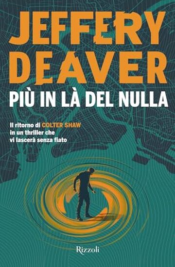 Più in là del nulla (Le indagini di Colter Shaw Vol. 5)