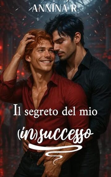 Il Segreto del Mio (in)Successo
