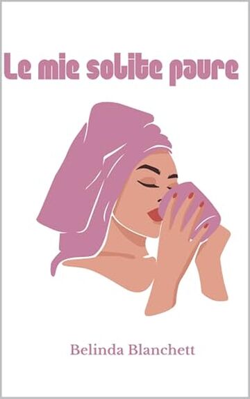 Le mie solite paure