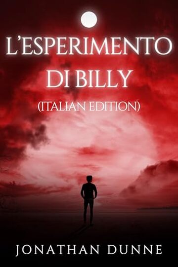 L&rsquo;Esperimento di Billy (Italian Edition): Un romanzo di Old Castle (Le Cronache di Old Castle)