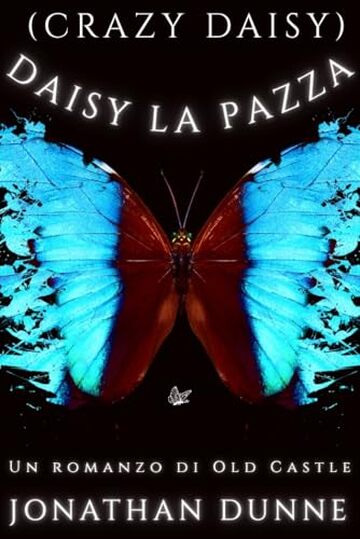 Daisy la Pazza (Italian Edition): Un romanzo di Old Castle (Le Cronache di Old Castle)
