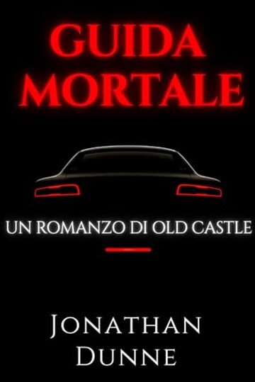 Guida Mortale (Italian Edition): Un romanzo di Old Castle (Le Cronache di Old Castle)