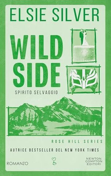 Wild Side. Spirito selvaggio (Rose Hill Series Vol. 3)