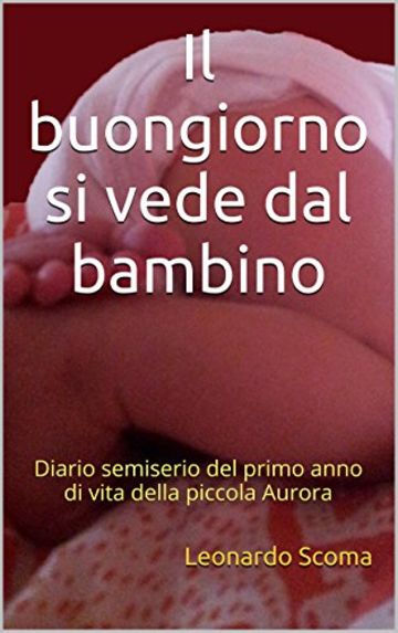 Il buongiorno si vede dal bambino