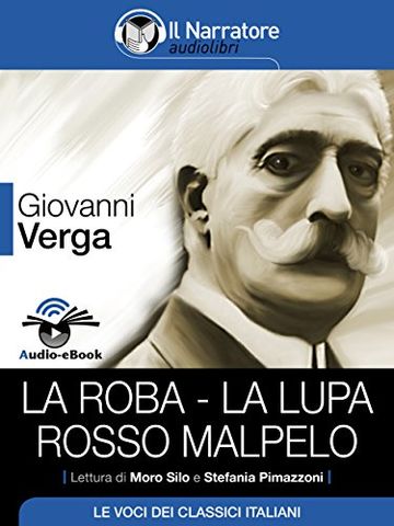 La roba - La Lupa - Rosso Malpelo (Audio-eBook)