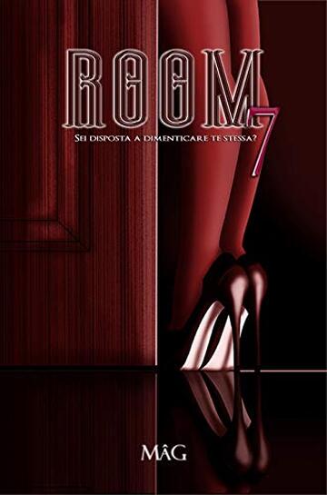 Room7: Sei disposta a dimenticare te stessa?