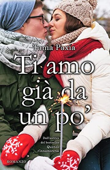 Ti amo già da un po'