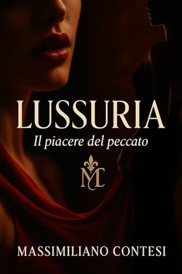 LUSSURIA: Il piacere del peccato