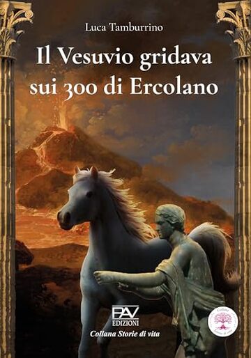 IL VESUVIO GRIDAVA SUI 300 DI ERCOLANO
