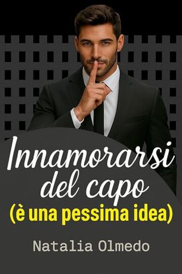 Innamorarsi del capo (&egrave; una pessima idea)