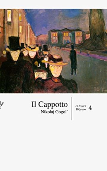 Il Cappotto (con Annotazioni) (Classici Vol. 4)