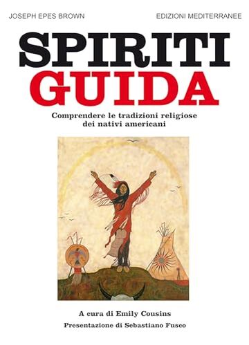 Spiriti guida: Comprendere le tradizioni religiose dei nativi americani