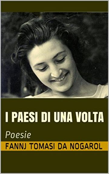 I PAESI DI UNA VOLTA: Poesie